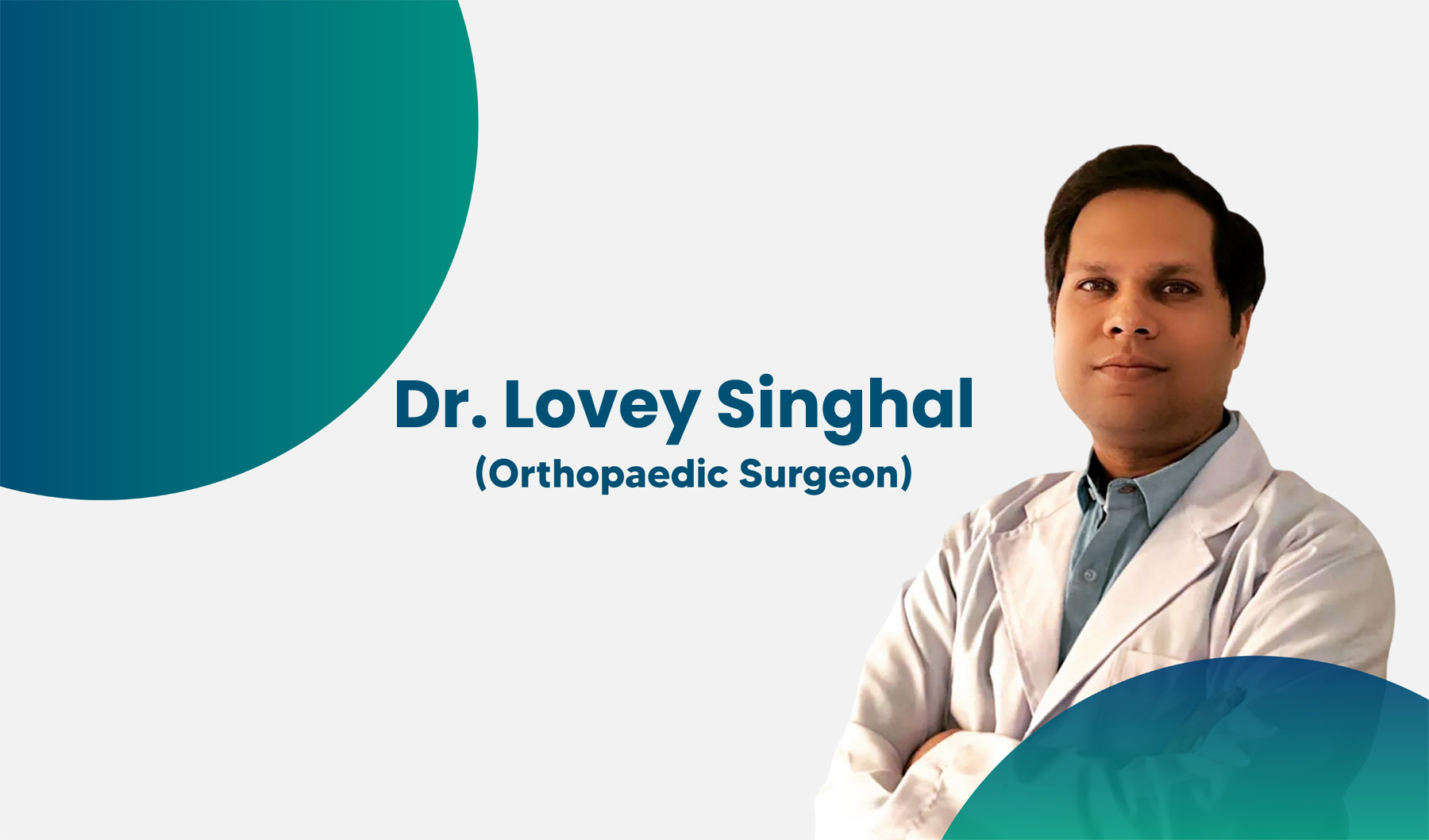 Dr. Lovey Singhal Orthopaedic Surgeon