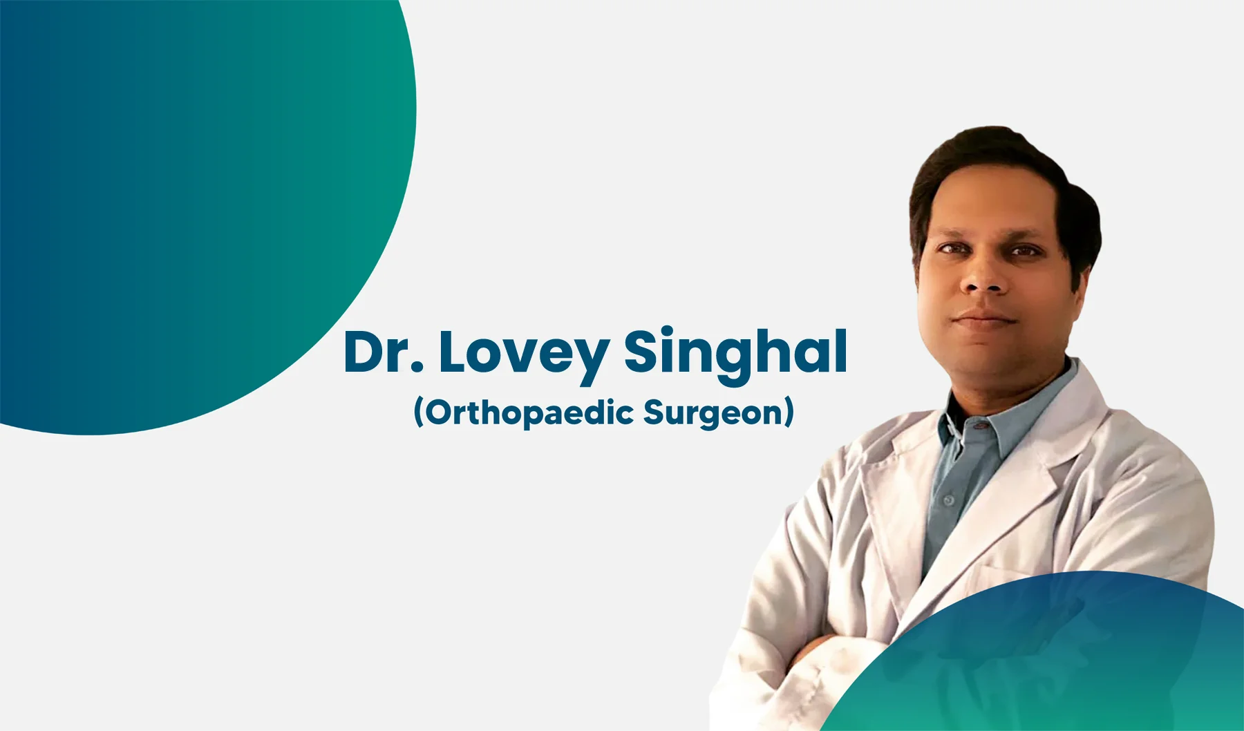 Dr. Lovey Singhal Orthopaedic Surgeon